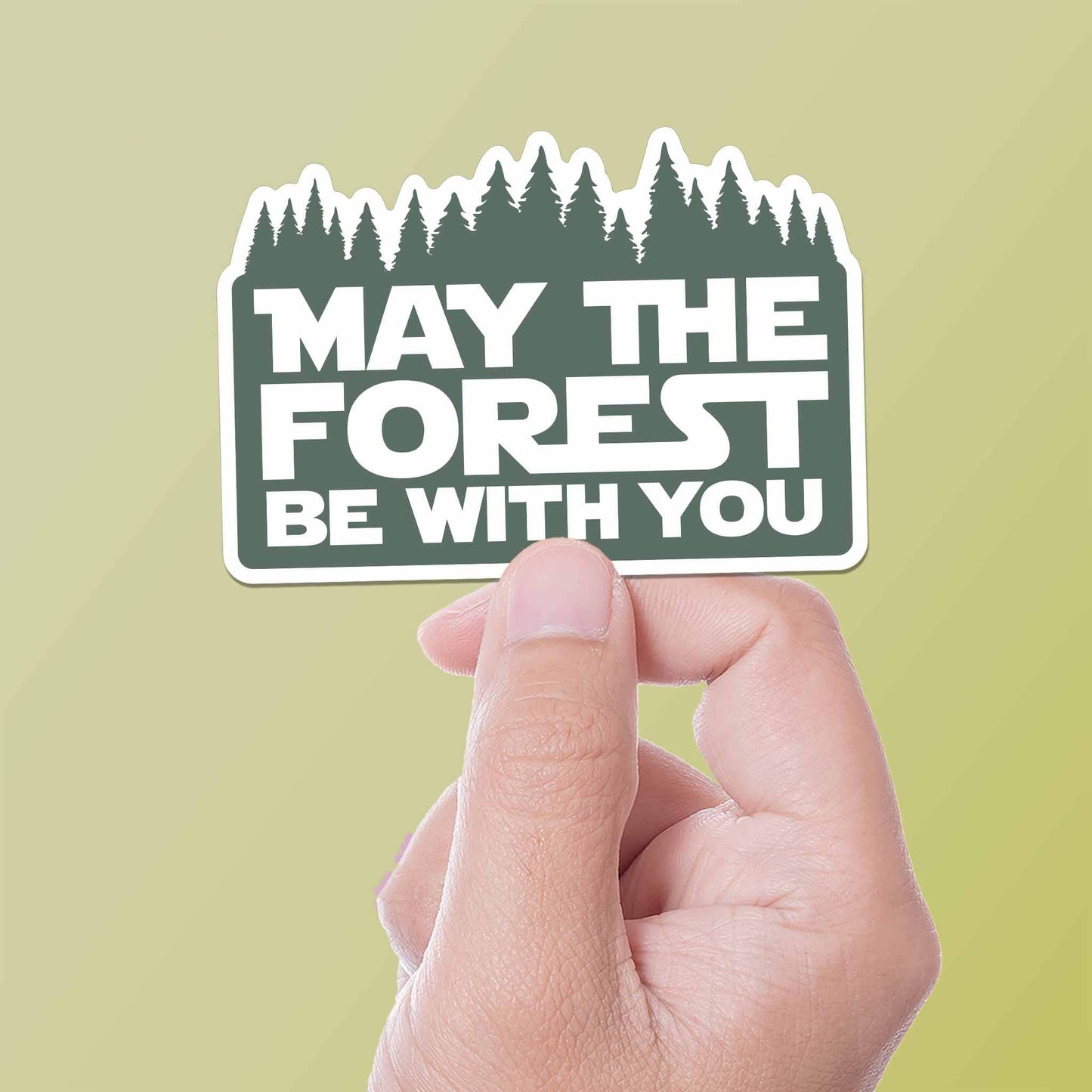 May the Forest Be With You Sticker