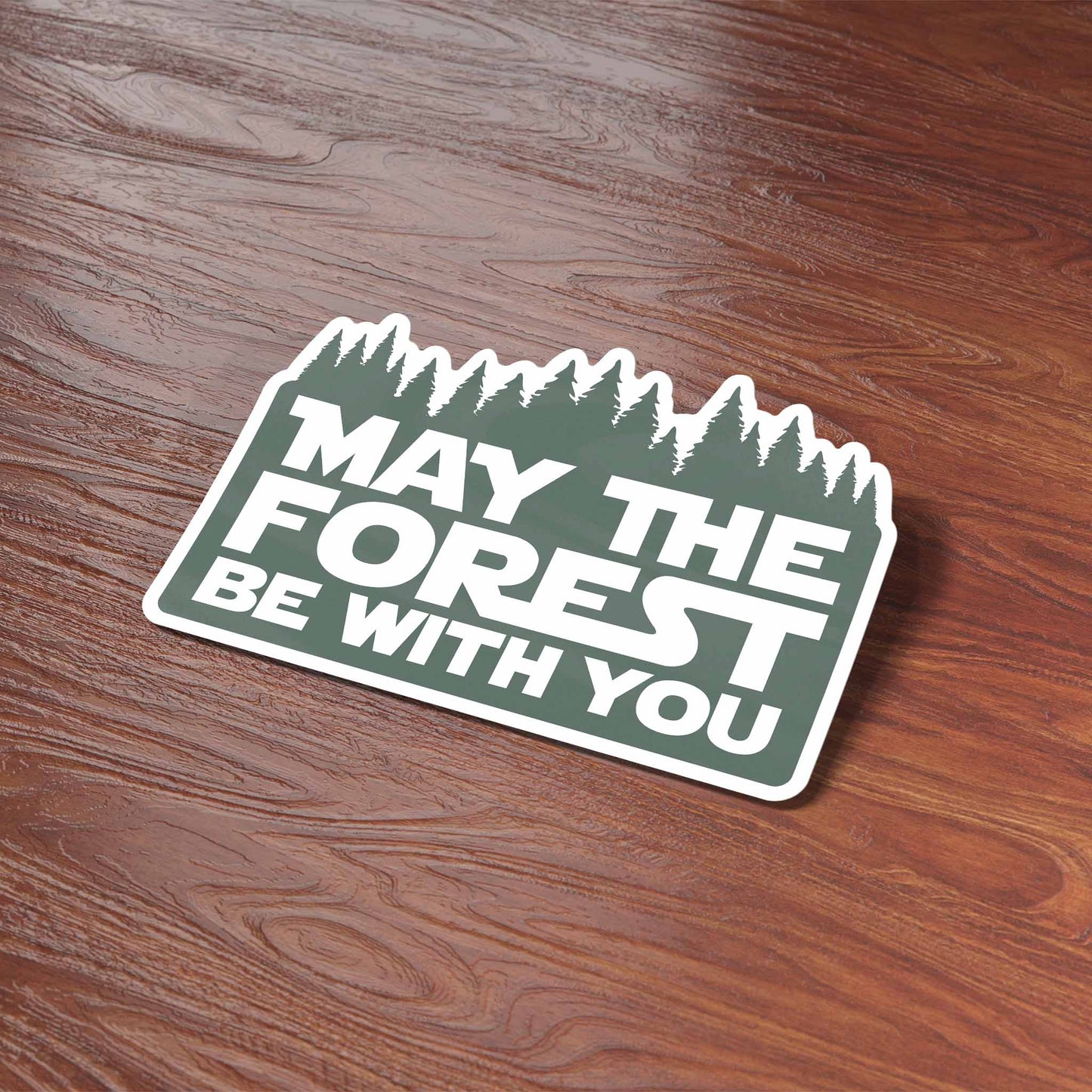 May the Forest Be With You Sticker