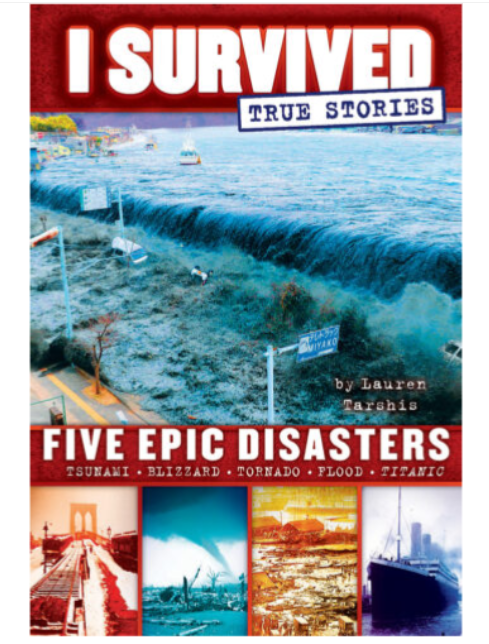 I Survived True Stories: Five Epic Disasters