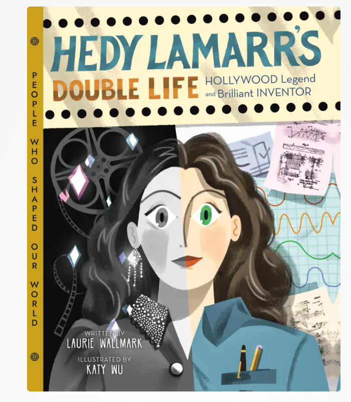 Hedy Lamarr's Double Life