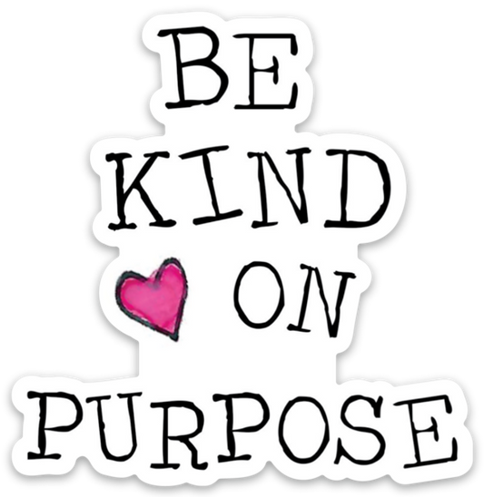 Be Kind On Purpose