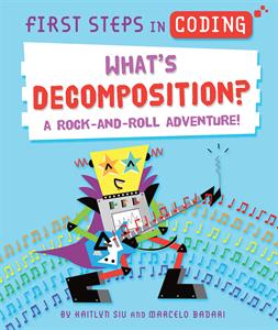 What’s Decomposition?: A Rock-and-Roll Adventure!