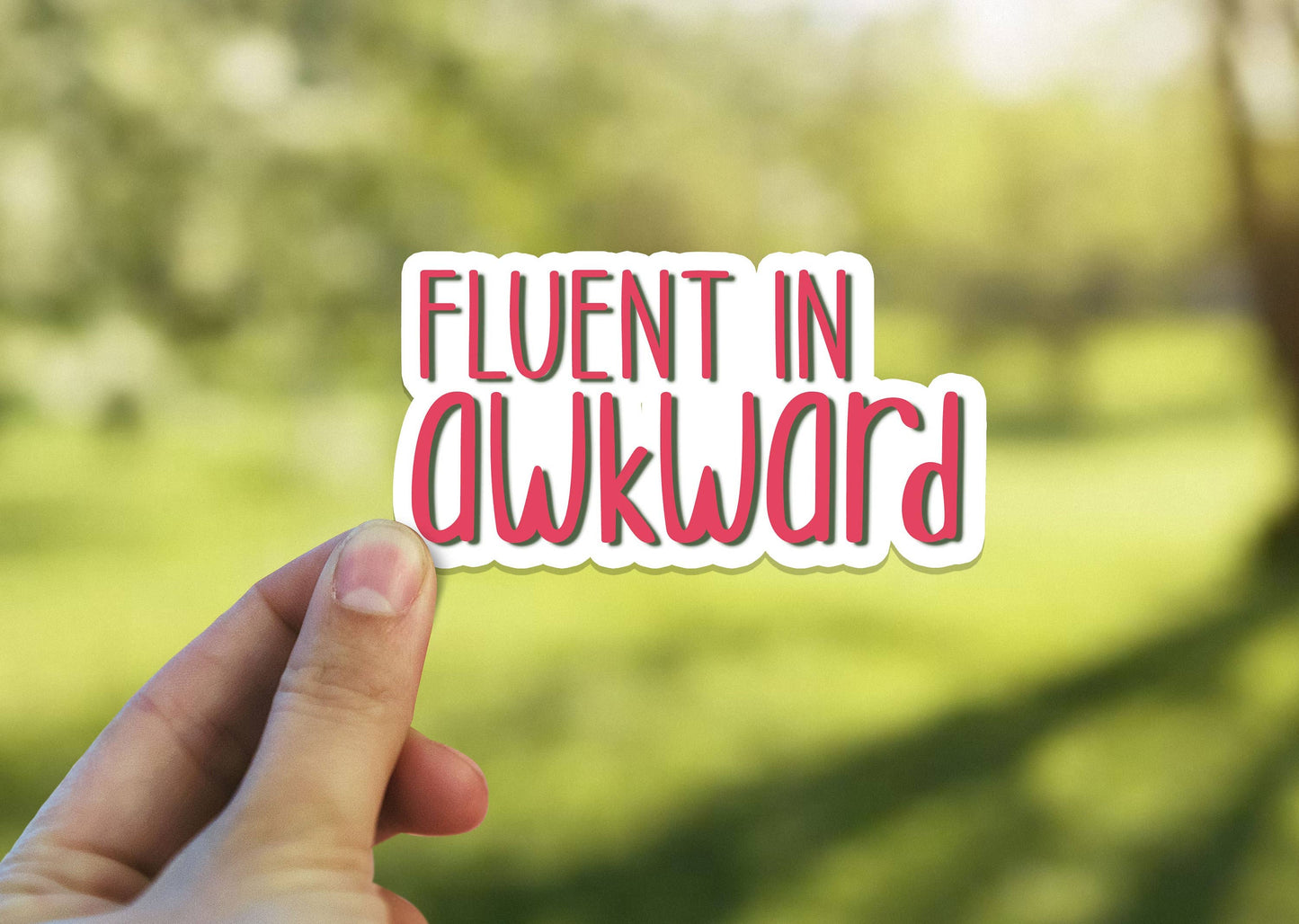 Fluent in Awkward Sticker