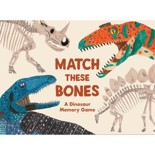 Illustrated dinosaurs and dinosaur skeletons with text that reads "Match these Bones: A Dinosaur Memory Game"