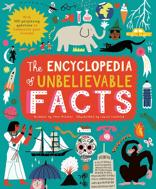 Encyclopedia of Unbelievable facts