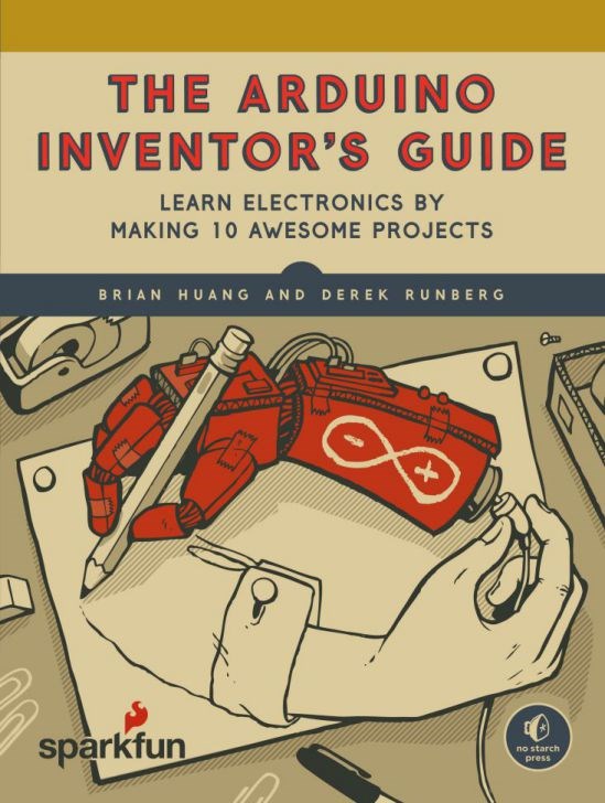 The Arduino Inventor's Guide